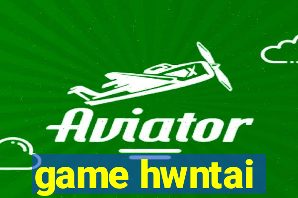 game hwntai